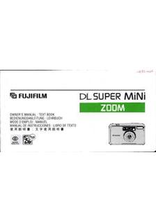 Fujifilm DL SuperMiniZoom manual. Camera Instructions.